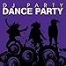 Song Just Got Paid by DJ Party on Dance Party at Amazon