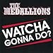 Song Heaven And Paradise by The Medallions on Watcha Gonna Do? at Amazon