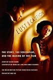 Lust Caution The Story The Screenplay And The Making Of The Film English Edition