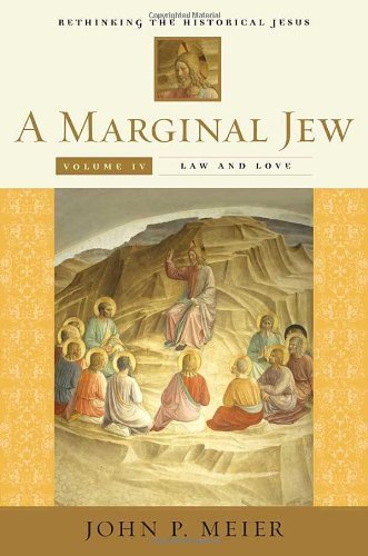 A Marginal Jew: Rethinking the Historical Jesus, Volume 4: Law and Love book cover