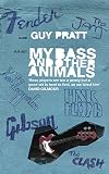 My Bass And Other Animals English Edition