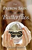 The Patron Saint Of Butterflies