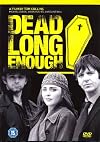 Dead Long Enough [DVD]