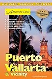 Puerto Vallarta Vicinity Adventure Guide Adventure Guides