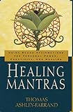 Healing Mantras Using Sound Affirmations For Personal Power Creativity And Healing English Edition