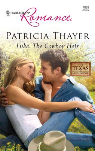 Luke: The Cowboy Heir (By: Patricia Thayer) cover