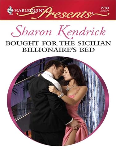Bought for the Sicilian Billionaire's Bed (By: Sharon Kendrick) cover