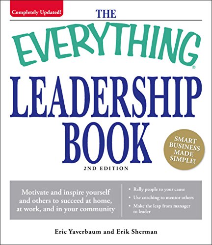The Everything Leadership Book (By: Erik Sherman,Eric Yaverbaum) cover