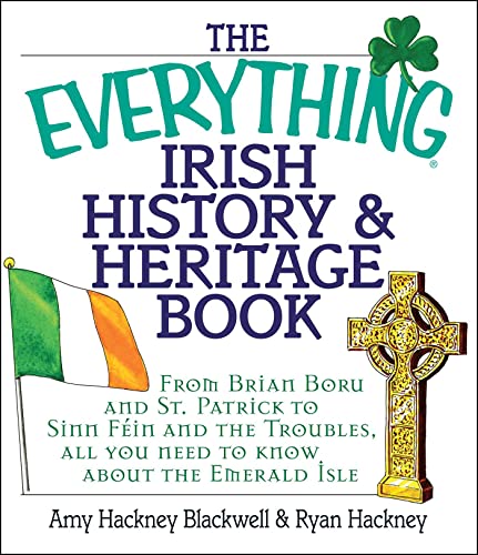 The Everything Irish History & Heritage Book (By: Ryan Hackney,Amy Hackney Blackwell) cover