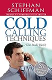 Cold Calling Techniques That Really Work
