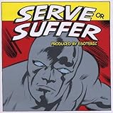 Serve Or Suffer (2009)
