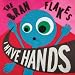 Song Mini Mountain Queen by The Bran Flakes on I Have Hands at Amazon
