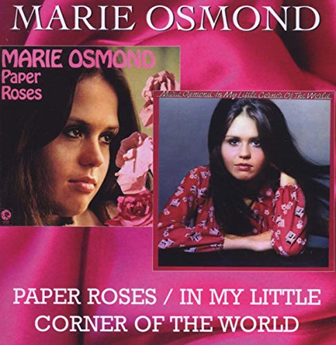 Paper Roses/In My Little Corner of the World