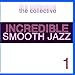 Song Great Elevation by The Collective on Incredible Smooth Jazz 1 at Amazon