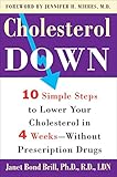 Cholesterol Down Ten Simple Steps To Lower Your Cholesterol In Four Weekswithout Prescription Drugs