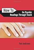 How To Do Psychic Readings Through Touch English Edition