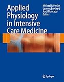 Applied Physiology In Intensive Care Medicine English Edition