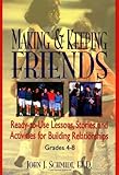 Making Keeping Friends Readytouse Lessons Stories And Activities For Building Relationships Grades 48 English Edition