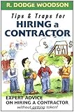 Tips Traps For Hiring A Contractor Tips And Traps English Edition