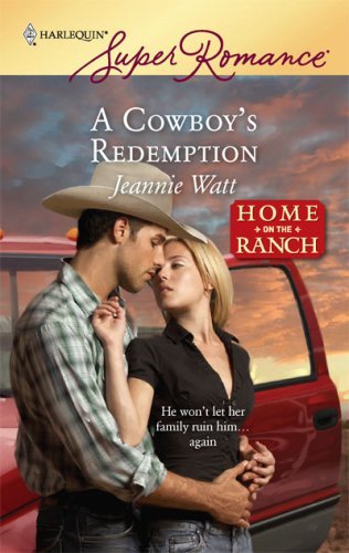 A Cowboy's Redemption (By: Jeannie Watt) cover