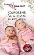 Two Little Miracles (By: Caroline Anderson) cover
