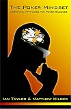 The Poker Mindset Essential Attitudes For Poker Success English Edition