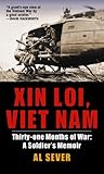 Xin Loi Viet Nam Thirtyone Months Of War A Soldiers Memoir English Edition
