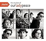 Playlist: The Very Best of Our Lady Peace