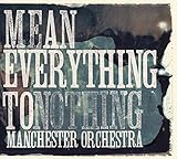 Mean Everything To Nothing (2009)