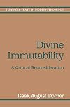 Divine Immutability (Fortress Texts in Modern Theology): A Critical Reconsideration