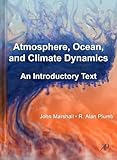 Atmosphere Ocean And Climate Dynamics An Introductory Text International Geophysics Series Book 93 English Edition
