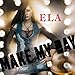 Song One Wish by Ela on Make My Day at Amazon