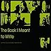Song Friday Nite by Double Negative on Book I Meant to Write. at Amazon