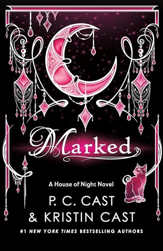 Marked (House of Night, Book 1): A House of Night Novel