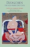 Dzogchen The Selfperfected State English Edition