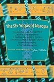 The Six Yogas Of Naropa English Edition