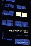 Experimental Heart A Novel English Edition