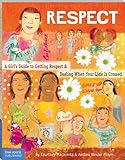 Respect A Girls Guide To Getting Respect Dealing When Your Line Is Crossed A Girls Guide To Getting Respect And Dealing When Your Line Is Crossed English Edition