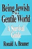 Being Jewish In A Gentile World A Survival Guide English Edition