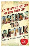Inside The Apple A Streetwise History Of New York City English Edition