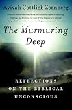 The Murmuring Deep Reflections On The Biblical Unconscious English Edition