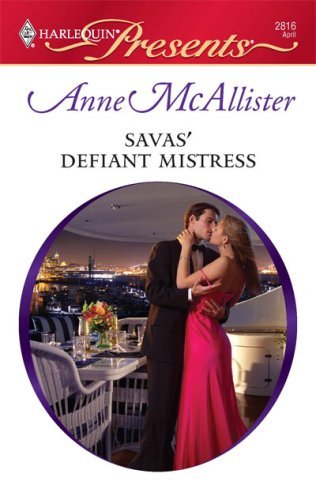Savas' Defiant Mistress (By: Anne McAllister) cover