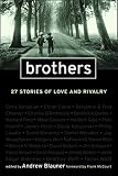 Brothers 26 Stories Of Love And Rivalry English Edition