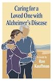 Caring For A Loved One With Alzheimers Disease English Edition