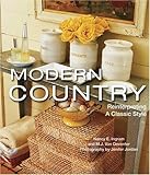 Modern Country Reinterpreting A Classic Style English Edition