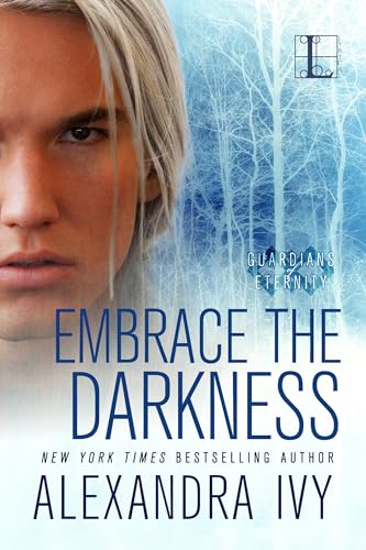 Embrace the Darkness (By: Alexandra Ivy) cover