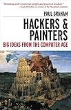 Hackers Painters Big Ideas From The Computer Age English Edition