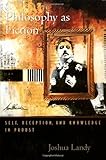Philosophy As Fiction Self Deception And Knowledge In Proust English Edition