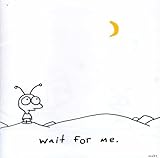 Wait for Me