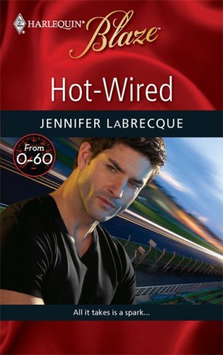 Hot-Wired (By: Jennifer LaBrecque) cover